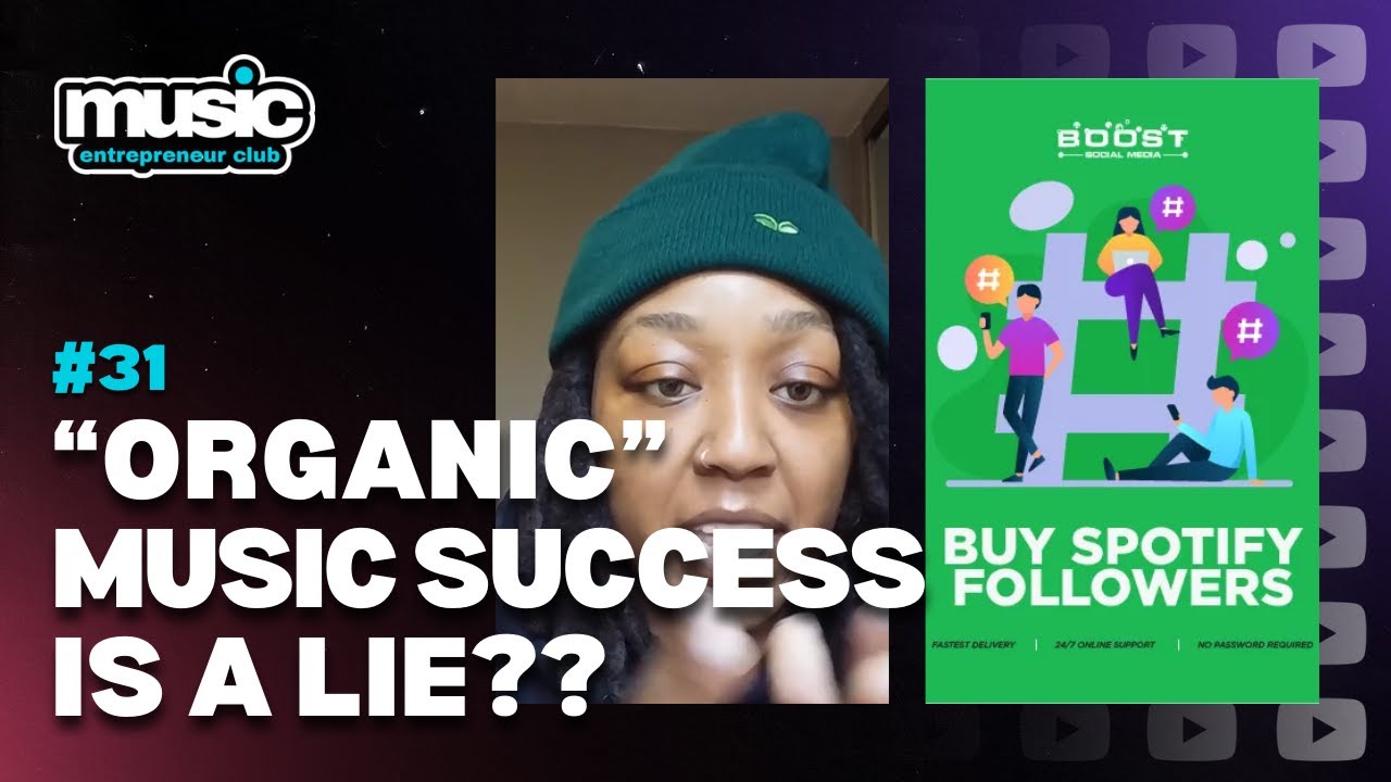 Is Organic Music Success a LIE? |  @MusicEntrepreneurClub  S. 2 EP. 31
