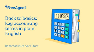 Back to basics: key accounting terms in plain English