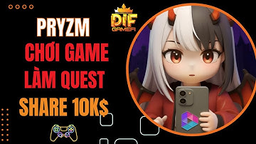 PRYZM - Chơi Game Làm Quest Share Pool 10k$ Trong 2 Tuần