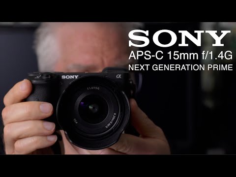 Sony E 15mm f/1.4 G: Next Generation APS-C Prime