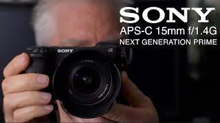 Sony E 15mm f/1.4 G: Next Generation APS-C Prime