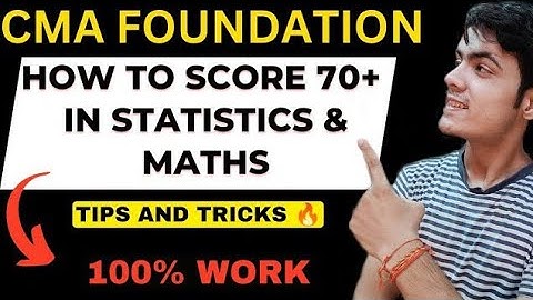 How to score 70+ in statistics and maths in cma foundation | cma foundation DEC 2024 strategy