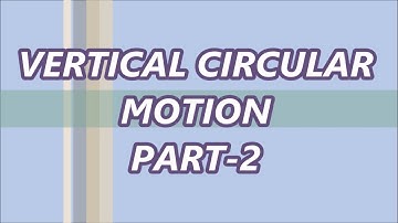 JEE: Vertical Circular Motion L-2 || Class 11 || Physics || Satadal Sir ||