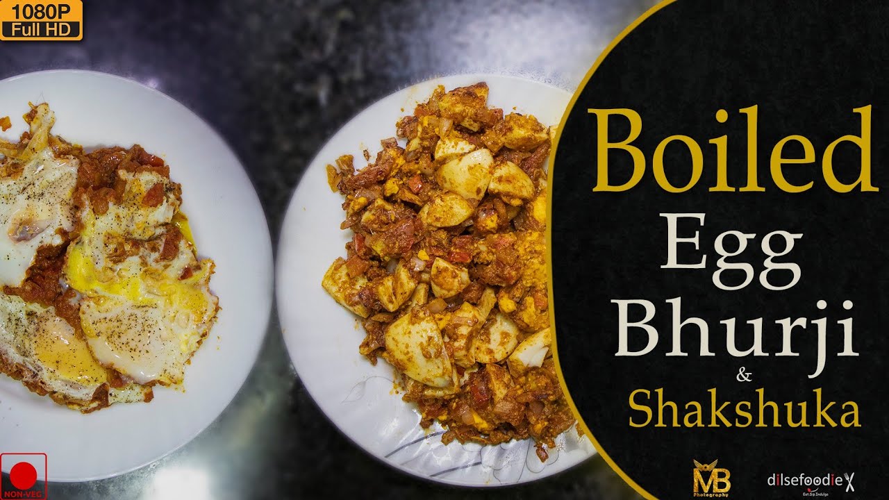 Boiled Egg Bhurji And Shakshuka Recipe | Karan Dua | Dilsefoodie Official