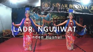 GAMBYONG LADRANG NGUJIWAT| Ita, Vebri | Sinden Husnul | Sinar Budaya Klowoh