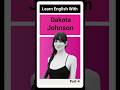 Learn English With Dakota Johnson