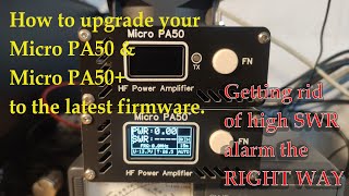 Tutorial: update the Micro PA50 HF amplifier to the latest firmware and resolve high SWR alarm. screenshot 2