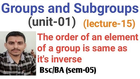 order of an element of a group is same as its inverse