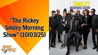 &quot;The Rickey Smiley Morning Show&quot; (10/03/25)