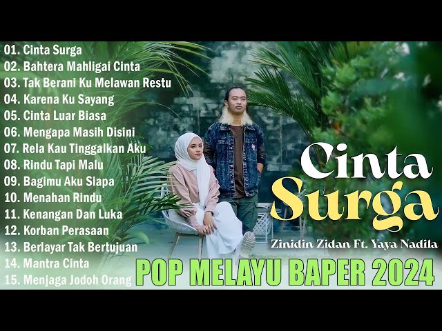 Cinta Surga - Yaya Nadila Ft Zinidin Zidan  - Slow Rock  Full Album 2024 Trending Viral class=