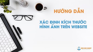 Hướng dẫn xác định kích thước hình ảnh trên website