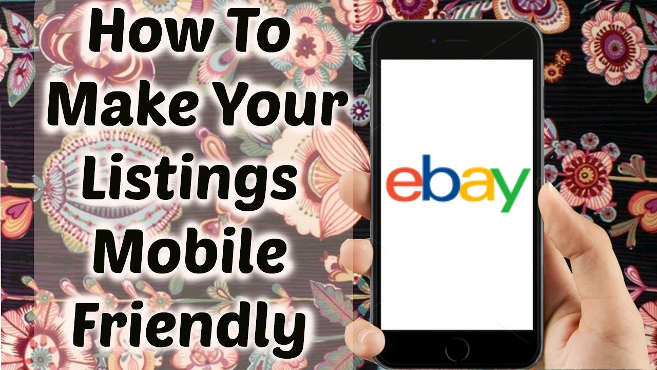How To Make Your Listings Mobile Friendly On Ebay