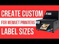 Creating Custom Label Sizes - For Memjet Printers