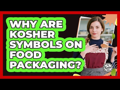 Why Are Kosher Symbols On Food Packaging