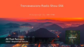 Download Lagu Sultan + Shepard Feat. Fractures - All That Remains MP3