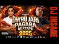 OWRU JARI PAGARA MIXTAPE 2025 ๐ถ | DJ INSANE Full Album
