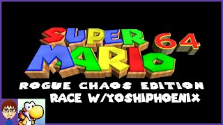 Rogue Chaos Racing | Byron &amp; YoshiPhoenix Race Super Mario 64: Rogue Chaos Edition
