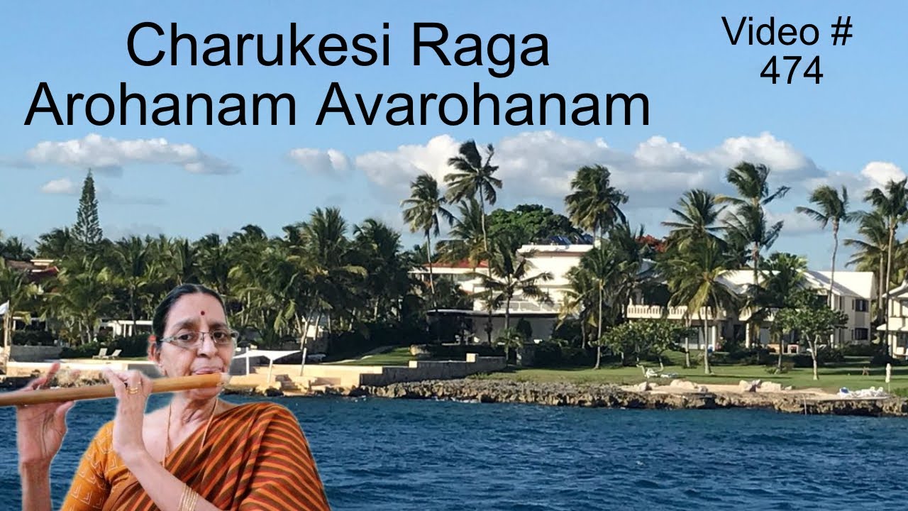 Raga Charukesi Arohanam And Avarohanam Free Online Flute Lesson With Swaras Video # 474