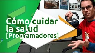 Como Cuidar la Salud [ para Programadores ]