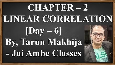 STD - 12 STATISTICS [PART - 1] CHAPTER - 2 [LINEAR CORRELATION] [DAY - 6]