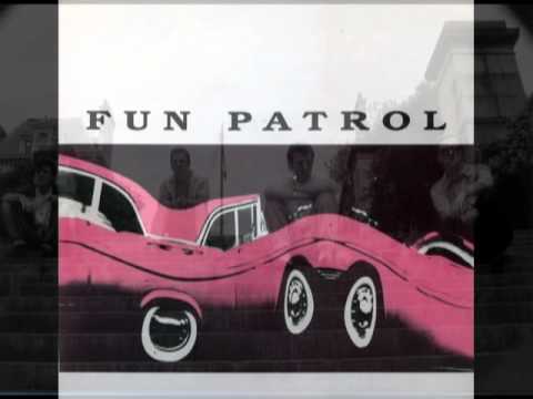 Fun Patrol — Fun Patrol - "The Right To Be Wrong"  (1987)