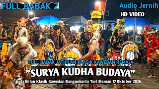 Suryo Kudho Budoyo FULL BABAK 2 Jathilan Klasik Remaja Kawedan Bangunkerto Turi Sleman GAYENG!!!