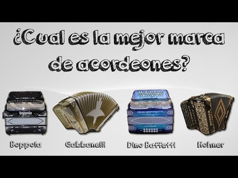Cuál es la mejor marca de acordeones? Gabbanelli - Hohner - Boppola - Dino  Baffetti - YouTube