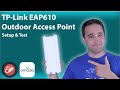 TP-Link EAP610-Outdoor Access Point - Setup &amp; Test