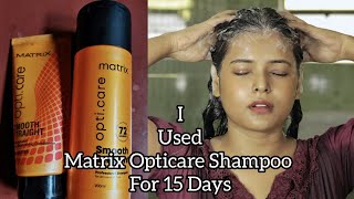 OMG I Used Matrix Opticare Straight Smooth Shampoo |Best Shampoo For Chemically Treat Straight Hair screenshot 4