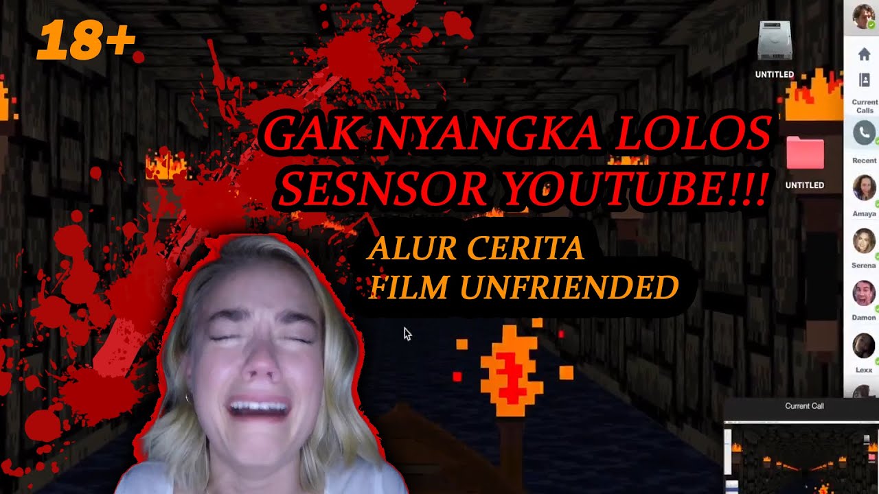 GAK NYANGKA LOLOS SENSOR YOUTUBE!!! ALUR CERITA FILM UNFRIENDED 2018 (DARK WEB) GAK NYANGKA LOLOS SENSOR YOUTUBE!!! ALUR CERITA FILM UNFRIENDED 2018 (DARK WEB)