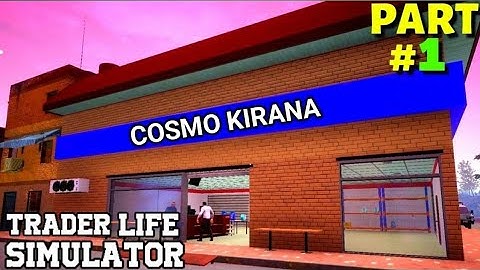 I OPENED MY OWN STORE | TRADER LIFE SIMULATOR GAMEPLAY #1 | COSMO BABA