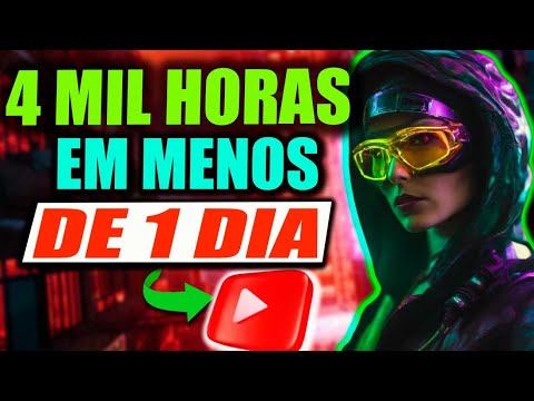 SAIU! Conseguir AS 4 MIL HORAS para MONETIZAR em menos em UM OU MENOS DE UM DIA