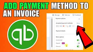 How To Add A Payment Method To An Invoice In QuickBooks Online (2026) (Complete Guide)