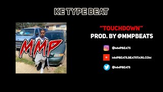 Free KE x Drew Beez Type Beat - Touchdown (@mmpbeats)