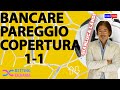 Bancare pareggio con copertura risultato 1-1 | STRATEGIA 50% PROFITTO MAGGIORE BANCA X