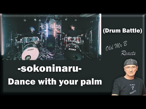 -sokoninaru-   [Drum Battle] Dance with your palm  (Reaction)