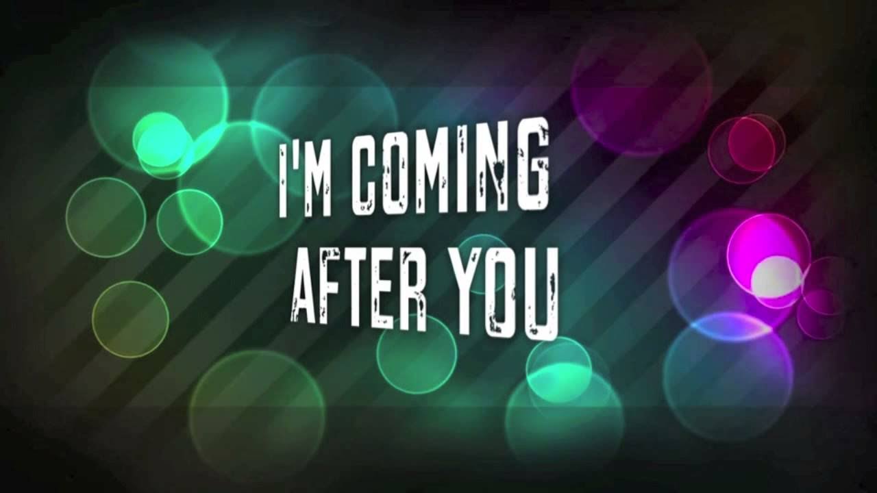 I m coming to 6. Im coming for you. Im coming after you. Owl City - Lonely Lullaby. I'M coming.