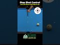 Stop Shot Control - Low and Slow is the Way to Go