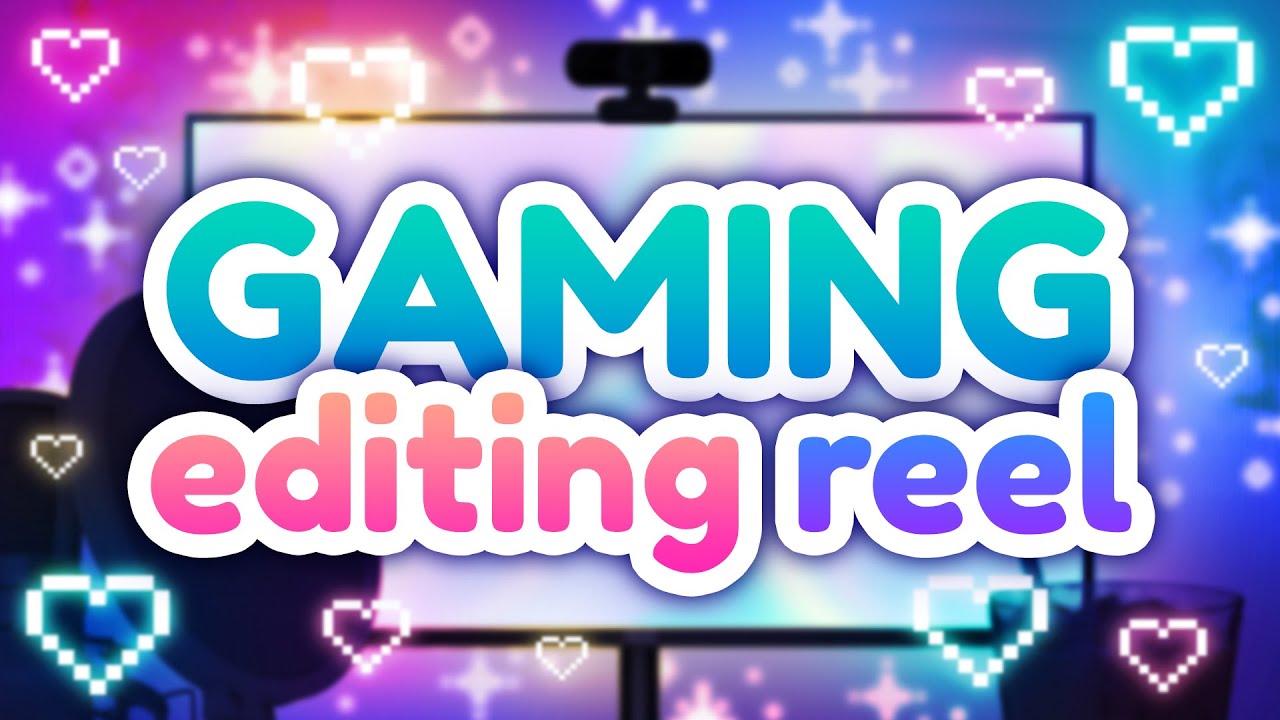 Video Editor for Gaming Content | Showreel