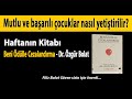 Beni Ödülle Cezalandırma! Mutlu ve başarılı çocuklar nasıl yetiştirilir?