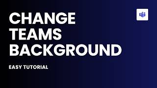 How to Change Microsoft Teams Background