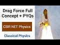 Kinematics Part 2/3| Drag force| Csir Net Physics PYQs||✓