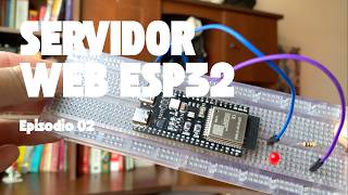 Construyendo el Servidor Web de mi Controlador de Vuelo | ESP32-S3 parte 2
