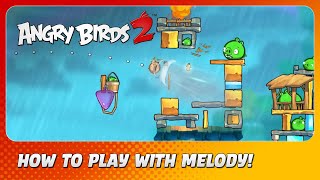 How to play Angry Birds 2 with Melody! screenshot 1