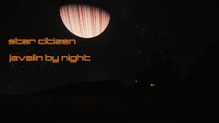 Exploring a javelin by night