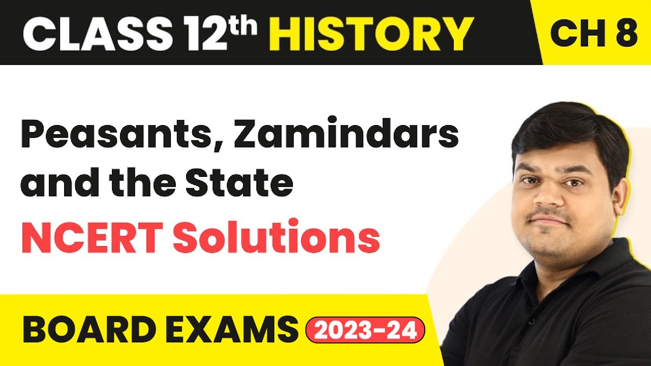 Peasants, Zamindars and the State NCERT Solutions (Theme 8) Class