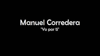 Manuel Corredera - Yo por ti