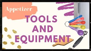 Kitchen Tools and Equipment | Appetizer | Cookery | TLE | Ms. Arl