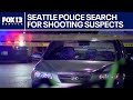 Seattle police searching for shooting suspects | FOX 13 Seattle