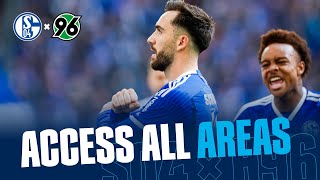 Access ALL AREAS | Drei Tore, drei Punkte! | FC Schalke 04 - Hannover 96 3:2